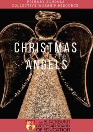 Christmas Angels Collective Worship Resource