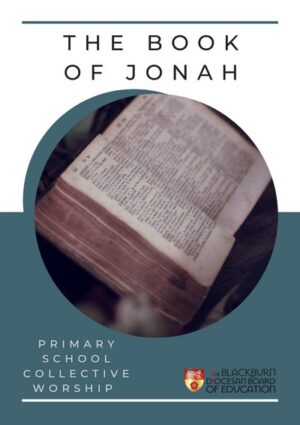 The Book of Jonah  -  Collective Worship Resource