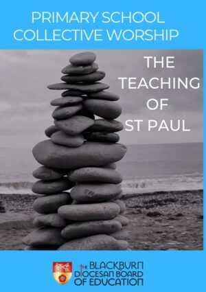 The teaching of St Paul  -  Collective Worship Resource