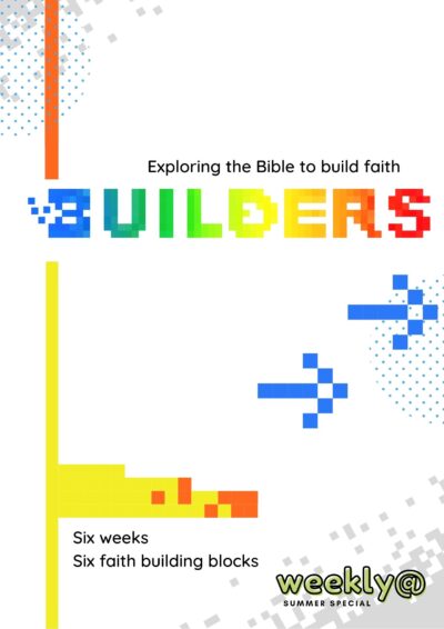 Weekly@ Summer: Builders