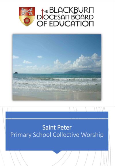 St Peter - Collective Worship Resource